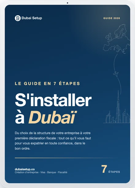 S'installer à Dubaï : le guide gratuit en 7 étapes sur un iPad